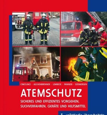 Einsatzpraxis Atemschutz