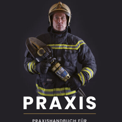 PRAXIS - Praxishandbuch für den Feuerwehrdienst von Wolfgang Niederauer